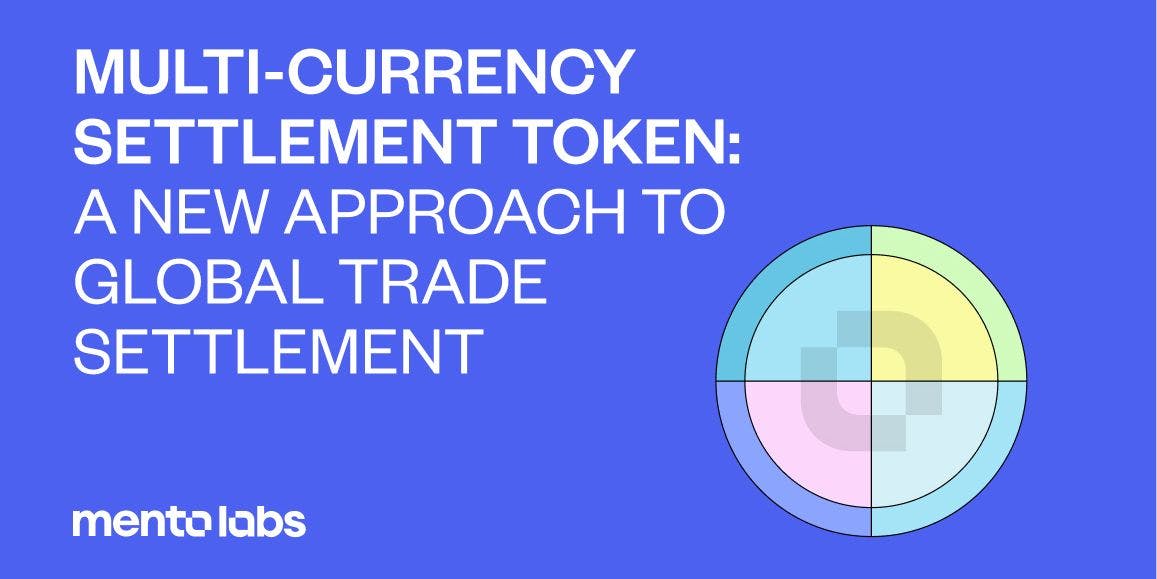 Multi-Currency Settlement Token: Mento Labs.jpeg